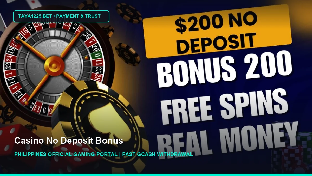 Casino No Deposit Bonus - Taya1225 Bet Philippines