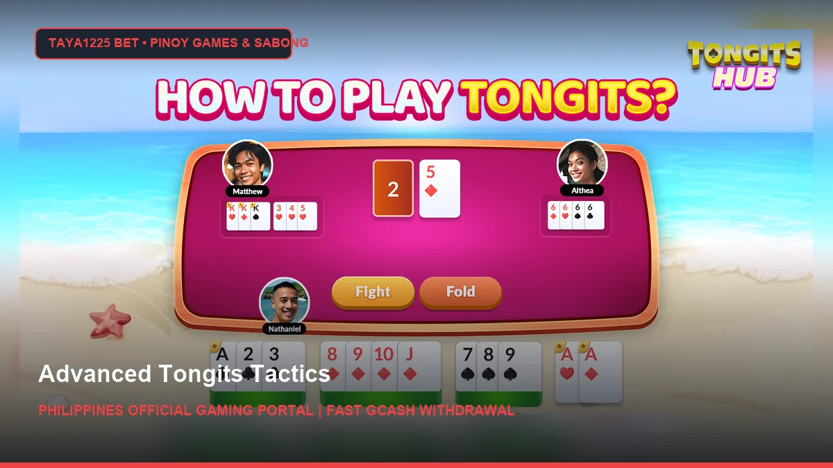 Advanced Tongits Tactics - Taya1225 Bet Philippines